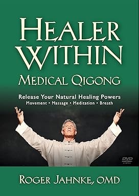 Healer Within: Medical Qigong by Dr. Roger Jahnke (YMAA qi gong) Qigong DVD